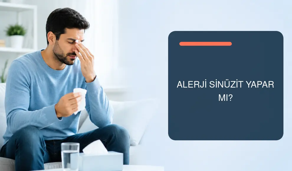 Alerji Sinüzit Yapar mı?