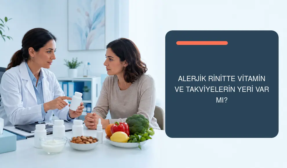 Alerjik Rinitte Vitamin ve Takviyelerin Yeri Var mı? Alerjik Rinitte Vitamin ve Takviyelerin Yeri Var mı?