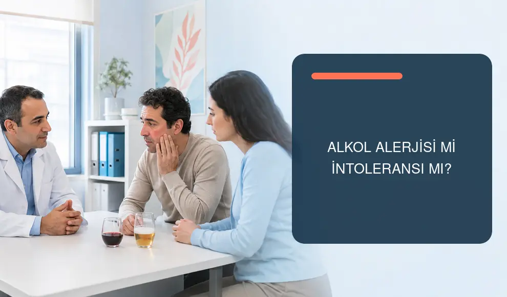 Alkol Alerjisi mi İntoleransı mı?