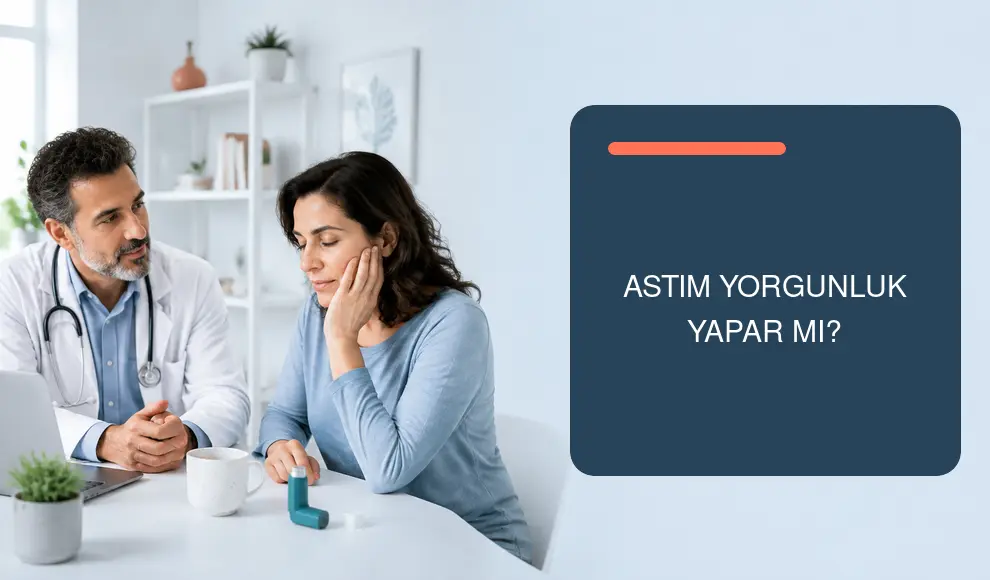 Astım Yorgunluk Yapar mı?