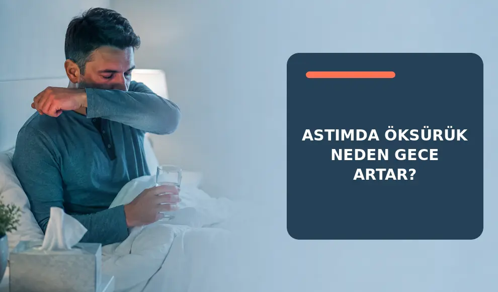 Astımda Öksürük Neden Gece Artar Astımda Öksürük Neden Gece Artar