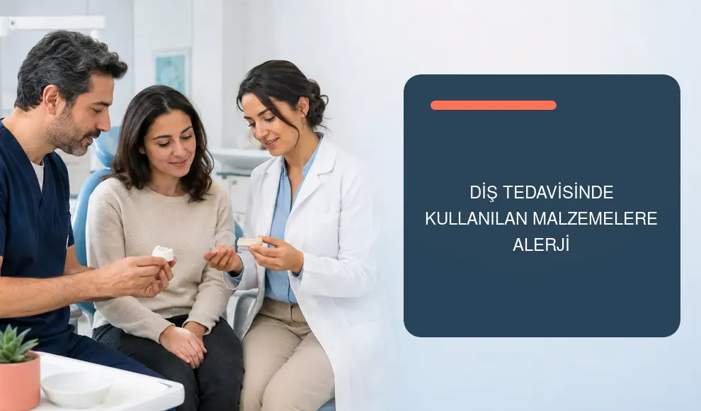 Diş Tedavisinde Kullanılan Malzemelere Alerji
