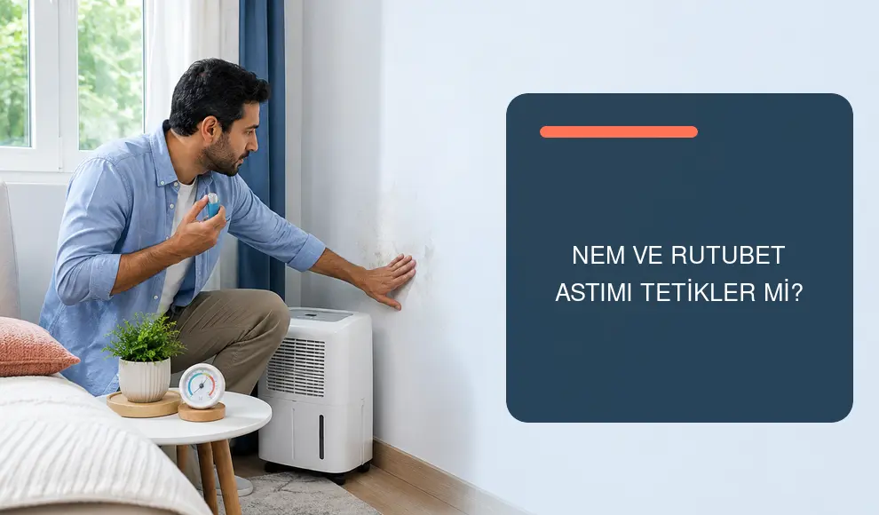 Nem ve Rutubet Astımı Tetikler mi?
